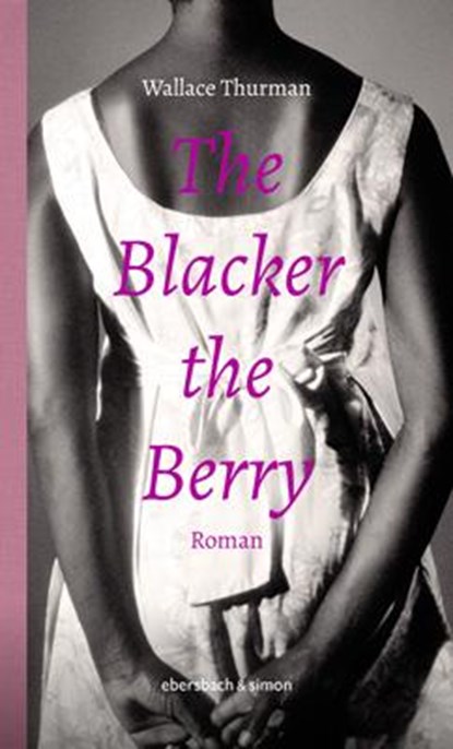 The Blacker the Berry, Wallace Thurman - Gebonden - 9783869152462