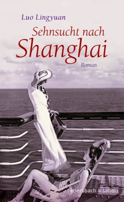 Sehnsucht nach Shanghai, Luo Lingyuan - Ebook - 9783869152509