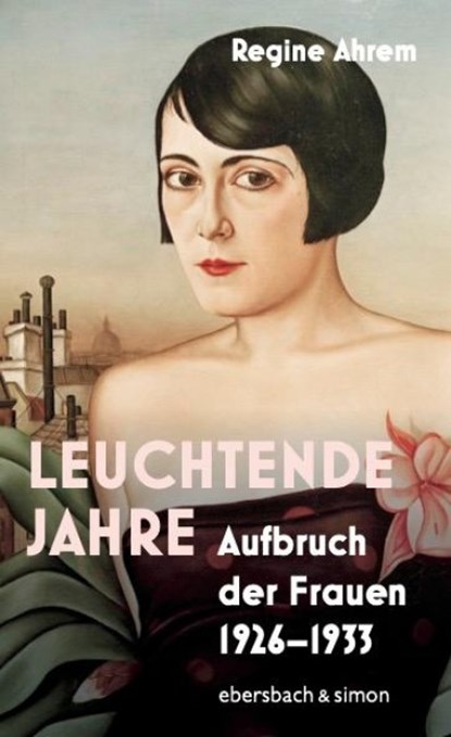 Leuchtende Jahre, Regine Ahrem - Gebonden - 9783869153100
