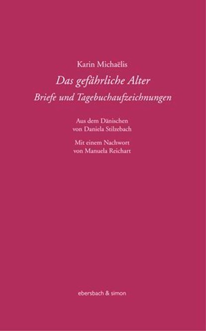 Das gefährliche Alter, Karin Michaëlis ; Manuela Reichart - Ebook - 9783869153261