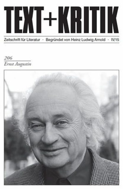 TEXT+KRITIK 206 - Ernst Augustin, Heinz Ludwig Arnold - Ebook - 9783869164533