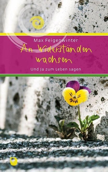An Widerständen wachsen, Max Feigenwinter - Gebonden - 9783869179513