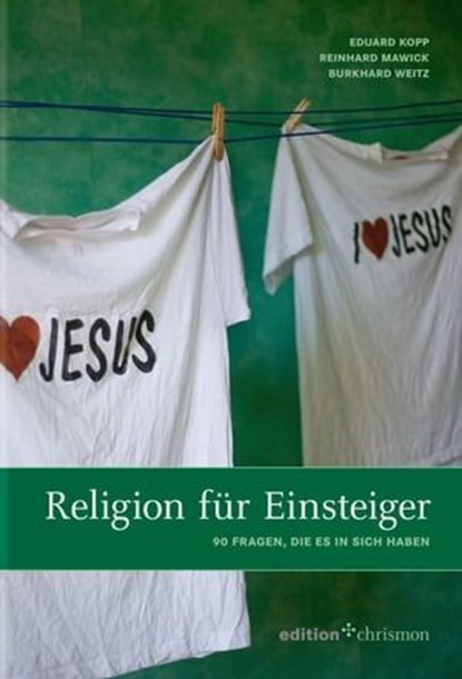 Religion für Einsteiger, Burkhard Weitz ; Reinhard Mawick ; Eduard Kopp - Ebook - 9783869211497