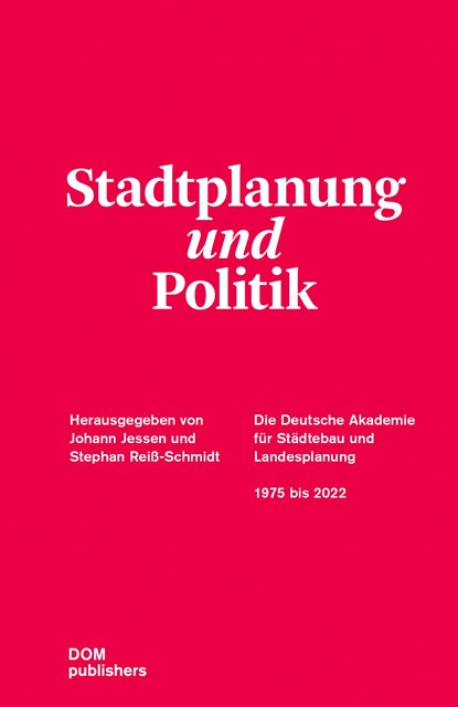 Stadtplanung und Politik, Johann Jessen ;  Stephan Reiß-Schmidt - Gebonden - 9783869220734