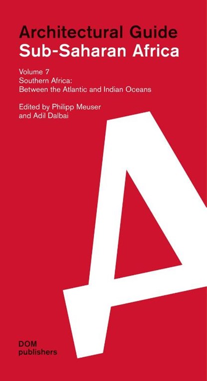 Southern Africa: Between the Atlantic and Indian Oceans, Philipp Meuser ; Adil Dalbai - Paperback - 9783869220871