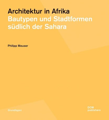 Architektur in Afrika, Philipp Meuser - Paperback - 9783869221359