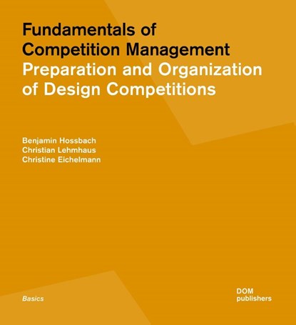 Fundamentals of Competition Management, Benjamin Hossbach ; Christian Lehmhaus - Paperback - 9783869223162