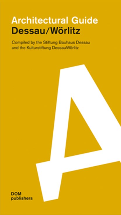 Dessau/Woerlitz, Bauhaus Dessau Foundation ; Dessau-Worlitz Cultural Foundation - Paperback - 9783869223711