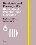 Barrierefreie Verkehrs- und Freiräume. Kommentar zur DIN 18040-3 | Loeschcke, Gerhard ; Pourat, Daniela | 