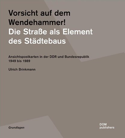Vorsicht auf dem Wendehammer! Die Straße als Element des Städtebaus, Ulrich Brinkmann - Paperback - 9783869225548