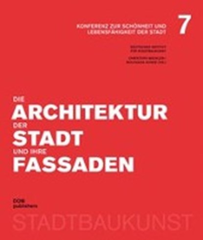 Die Architektur der Stadt und ihre Fassaden, MÄCKLER,  Christoph ; Sonne, Wolfgang - Paperback - 9783869226026