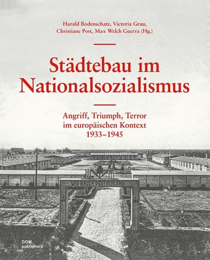 Städtebau im Nationalsozialismus, Uwe Altrock ; Harald Bodenschatz ; Victoria Grau ; Jannik Noeske - Gebonden - 9783869226354