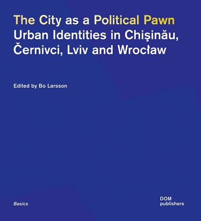 The City as a Political Pawn, Bo Larsson - Paperback - 9783869228228