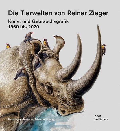 Die Tierwelten von Reiner Zieger, Natascha Meuser - Gebonden - 9783869228259