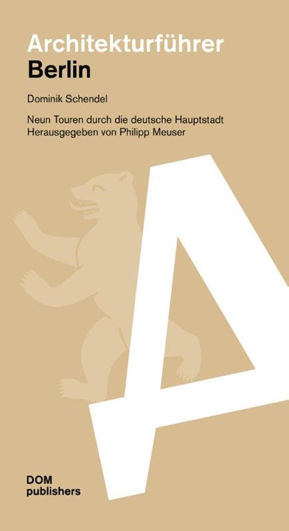Berlin. Architekturführer, Dominik Schendel - Paperback - 9783869229188
