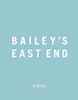 Bailey's East End - David Bailey - 9783869305349