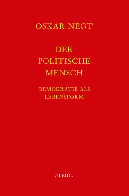 Werkausgabe Bd. 16 / Der politische Mensch, Oskar Negt - Gebonden - 9783869308913