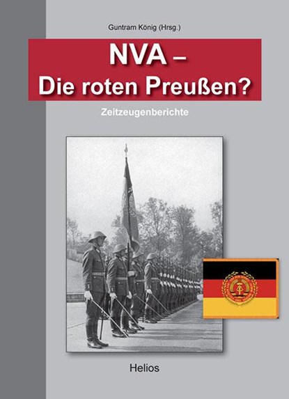 NVA - Die roten Preußen?, Ernst-Günter Heinemann ;  Wolfgang Wünsche - Gebonden - 9783869330266