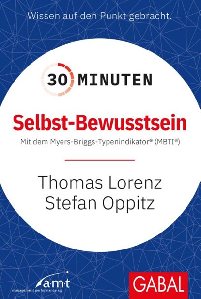 30 Minuten Selbst-Bewusstsein, Stefan Oppitz ; Thomas Lorenz - Paperback - 9783869362885