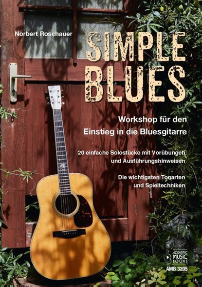 Simple Blues. Workshop für den Einstieg in die Bluesgitarre, Norbert Roschauer - Paperback - 9783869476254