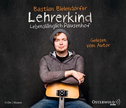 Lehrerkind, Bastian Bielendorfer - AVM - 9783869521374