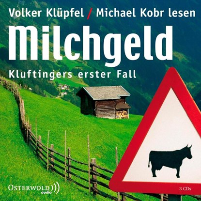 Milchgeld, Volker Klüpfel ; Michael Kobr - AVM - 9783869521947