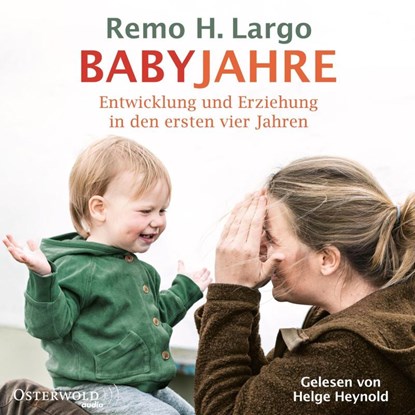 Babyjahre, Remo H. Largo - AVM - 9783869524115