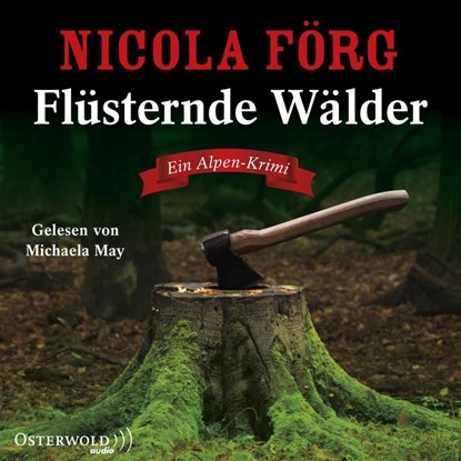 Flüsternde Wälder (Alpen-Krimis 11), Nicola Förg - AVM - 9783869525037