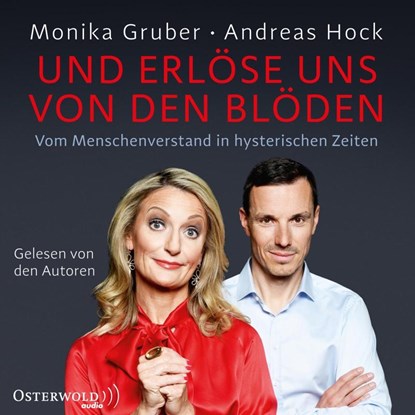 Und erlöse uns von den Blöden, Monika Gruber ; Andreas Hock - AVM - 9783869525662