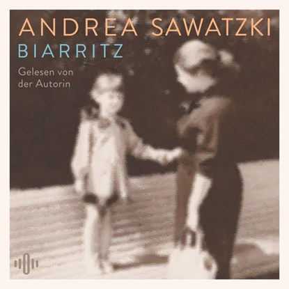 Biarritz, Andrea Sawatzki - AVM - 9783869526065