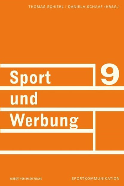 Sport und Werbung, Thomas Schierl ;  Daniela Schaaf - Paperback - 9783869620503