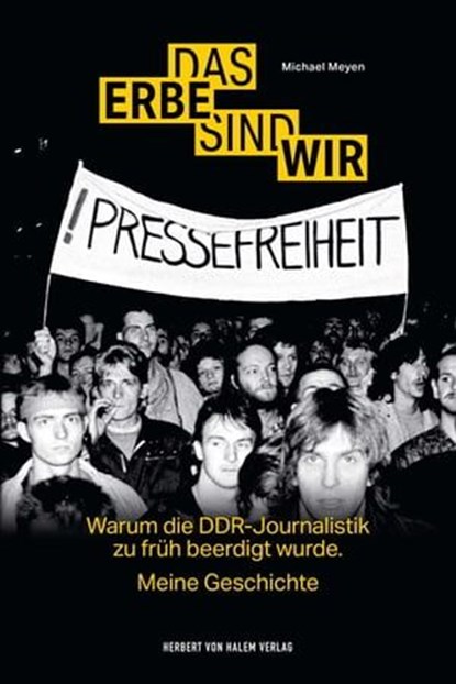 Das Erbe sind wir, Michael Meyen - Ebook - 9783869625768