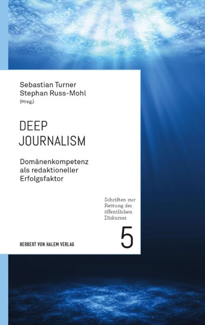 Deep Journalism, Sebastian Turner ; Stephan Russ-Mohl - Paperback - 9783869626604