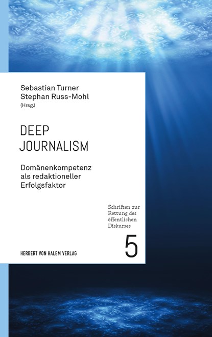 Deep Journalism, Sebastian Turner ;  Stephan Russ-Mohl - Paperback - 9783869626604