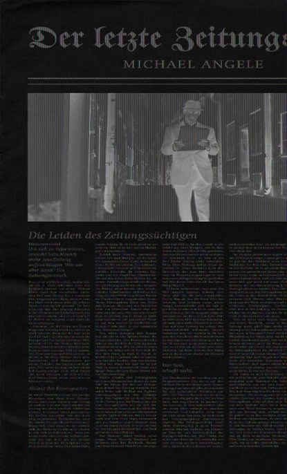 Der letzte Zeitungsleser, Michael Angele - Gebonden - 9783869711287
