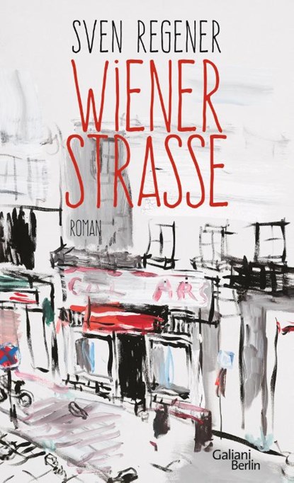 Wiener Straße, Sven Regener - Gebonden - 9783869711362