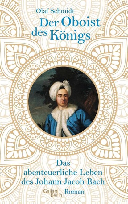 Der Oboist des Königs, Olaf Schmidt - Gebonden - 9783869711850