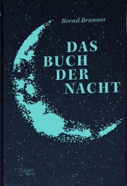 Das Buch der Nacht, Bernd Brunner - Gebonden - 9783869712307