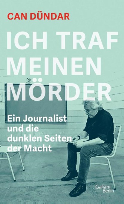 Ich traf meinen Mörder, Can Dündar - Gebonden - 9783869712918