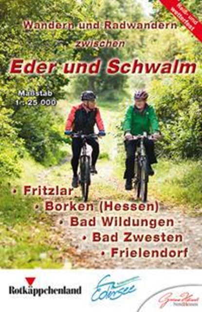 Wandern und Radwandern zwischen Eder und Schwalm, Kartographische Kommunale Verlagsgesellschaft mbH - Gebonden - 9783869732596