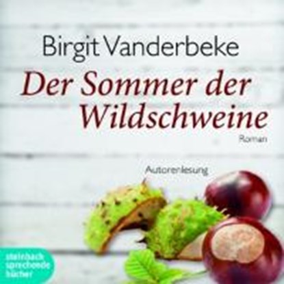 Vanderbeke, B: Sommer der Wildschweine/3 CDs, VANDERBEKE,  Birgit - AVM - 9783869741833