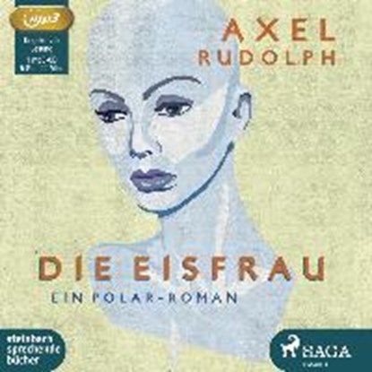 Die Eisfrau, RUDOLPH,  Axel ; Eckner, André ; Berger, Wolfgang - AVM - 9783869742304
