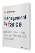 Management by Farce | Kurt Steffenhagen | 