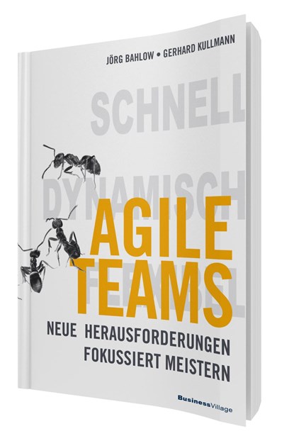 Agile Teams, Jörg Bahlow ;  Gerhard Kullmann - Paperback - 9783869803692