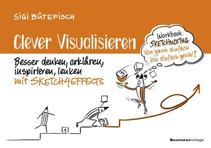 Clever visualisieren, Siegfried (Sigi) Bütefisch - Paperback - 9783869807072