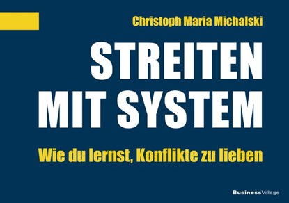 Streiten mit System, Christoph Maria Michalski - Paperback - 9783869807713