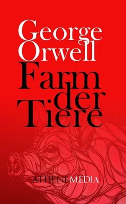 Farm der Tiere, George Orwell ; Eric Arthur Blair - Ebook - 9783869924588