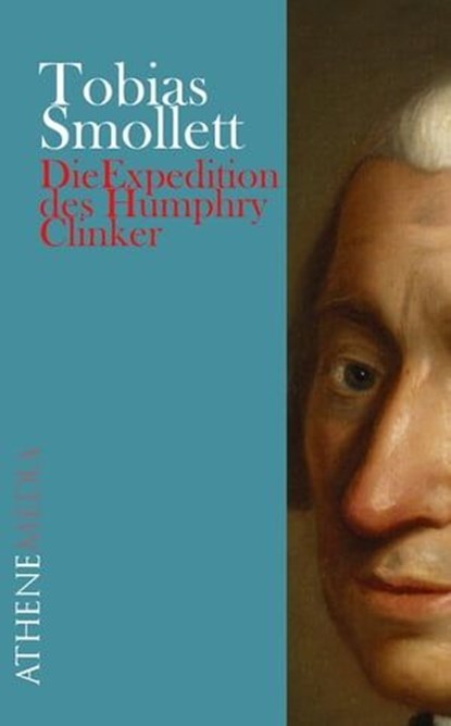 Die Expedition des Humphry Clinker, Tobias Smollett - Ebook - 9783869924632
