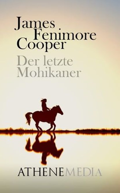 Der letzte Mohikaner, James Fenimore Cooper - Ebook - 9783869926193
