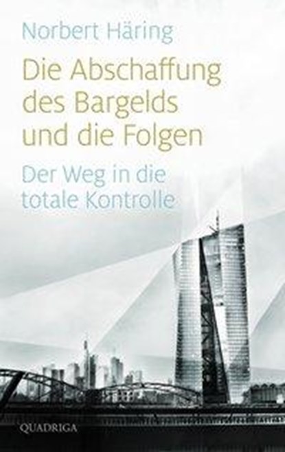 Die Abschaffung des Bargelds und die Folgen, niet bekend - Gebonden - 9783869950884